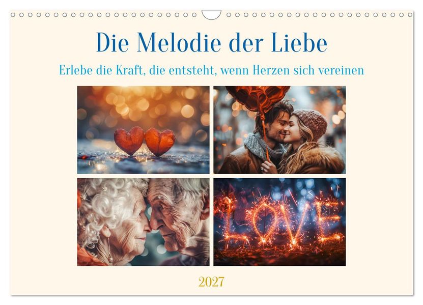 Die Melodie der Liebe (Wandkalender 2027 DIN A3 quer) CALVENDO Monatskalender