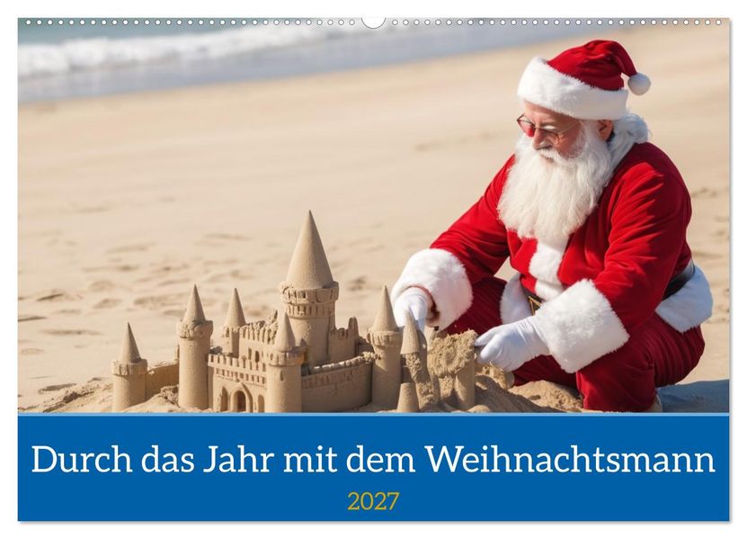 Durch das Jahr mit dem Weihnachtsmann (Wandkalender 2027 DIN A2 quer) CALVENDO Monatskalender