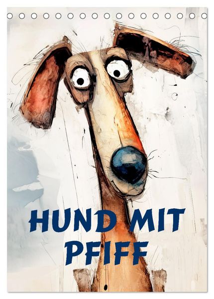 Hund mit Pfiff (Tischkalender 2027 DIN A5 hoch) CALVENDO Monatskalender
