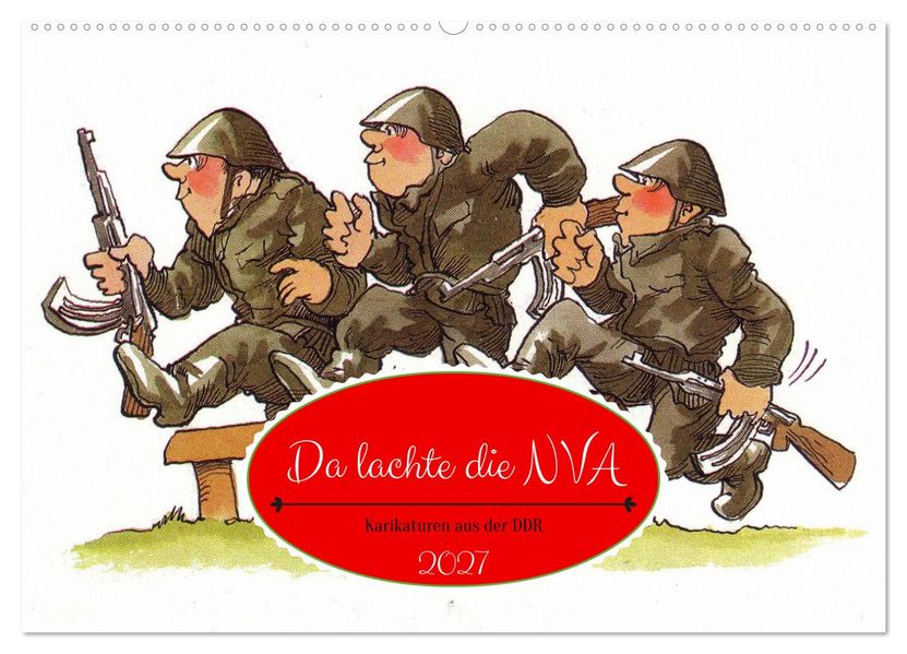 Da lachte die NVA - Karikaturen aus der DDR (Wandkalender 2027 DIN A2 quer) CALVENDO Monatskalender