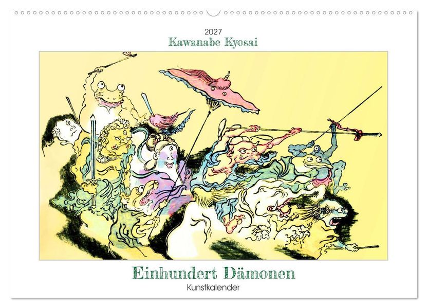 Kawanabe Kyosai - Einhundert Dämonen Kunstkalender (Wandkalender 2027 DIN A2 quer) CALVENDO Monatskalender
