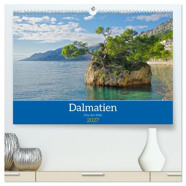 Dalmatien - Stille Orte (hochwertiger Premium Wandkalender 2027 DIN A2 quer) Kunstdruck in Hochglanz
