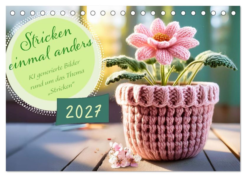 Stricken einmal anders (Tischkalender 2027 DIN A5 quer) CALVENDO Monatskalender