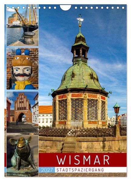 Wismar - Stadtspaziergang (Wandkalender 2027 DIN A4 hoch) CALVENDO Monatskalender