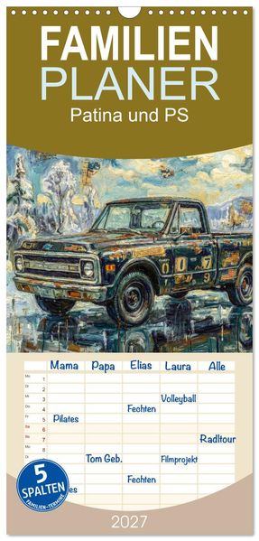 Familienplaner 2027 - Patina und PS mit 5 Spalten (Wandkalender 21 x 45 cm) CALVENDO