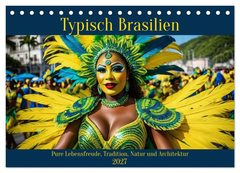 Typisch Brasilien (Tischkalender 2027 DIN A5 quer) CALVENDO Monatskalender