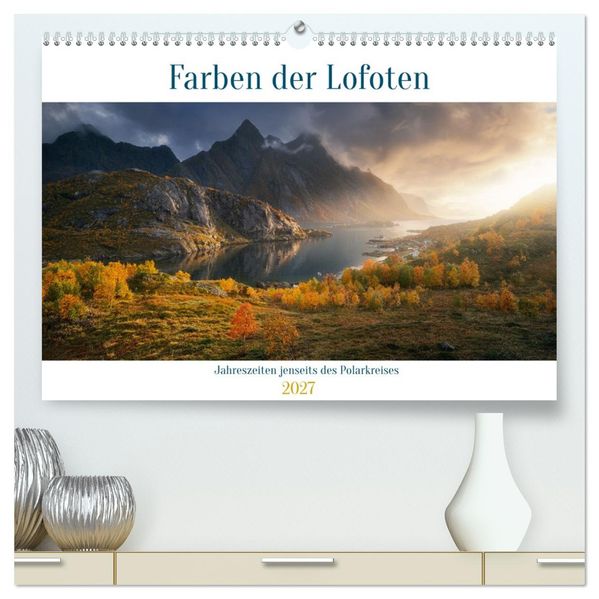 Farben der Lofoten - Jahreszeiten jenseits des Polarkreises (hochwertiger Premium Wandkalender 2027 DIN A2 quer) Kunstdruck in Hochglanz