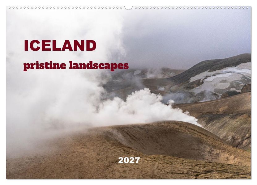 ICELAND pristine landscapes (Wall Calendar 2027 DIN A2 landscape) CALVENDO 12 Month Wall Calendar