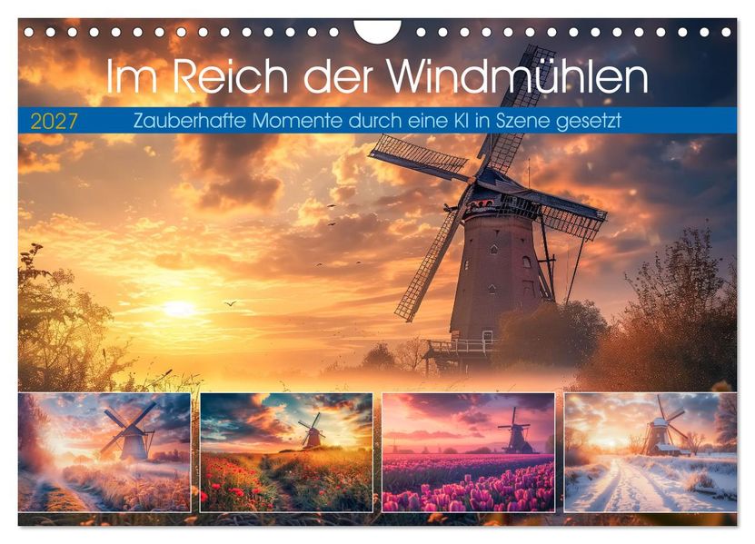 Im Reich der Windmühlen (Wandkalender 2027 DIN A4 quer) CALVENDO Monatskalender