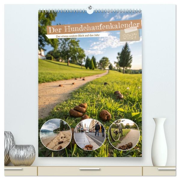 Der Hundehaufenkalender (hochwertiger Premium Wandkalender 2027 DIN A2 hoch) Kunstdruck in Hochglanz