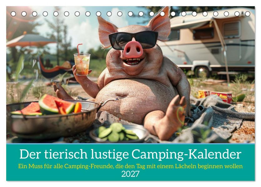 Der tierisch lustige Camping-Kalender (Tischkalender 2027 DIN A5 quer) CALVENDO Monatskalender