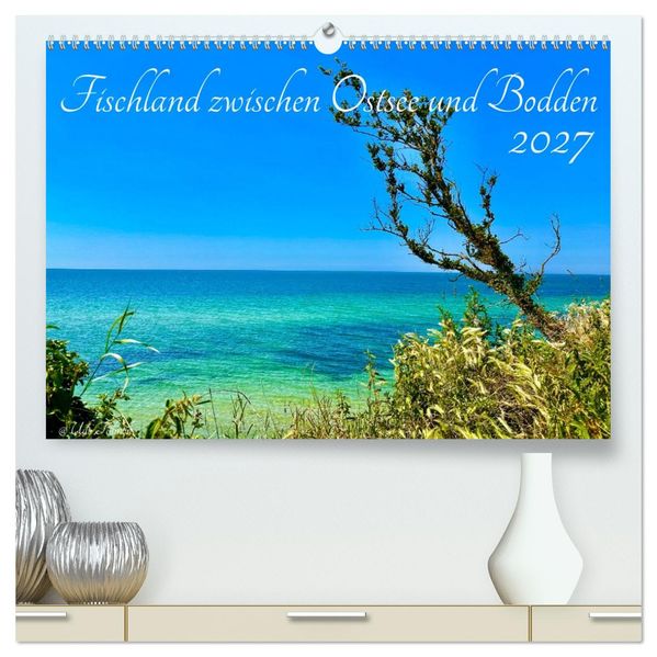 Fischland zwischen Ostsee und Bodden (hochwertiger Premium Wandkalender 2027 DIN A2 quer) Kunstdruck in Hochglanz