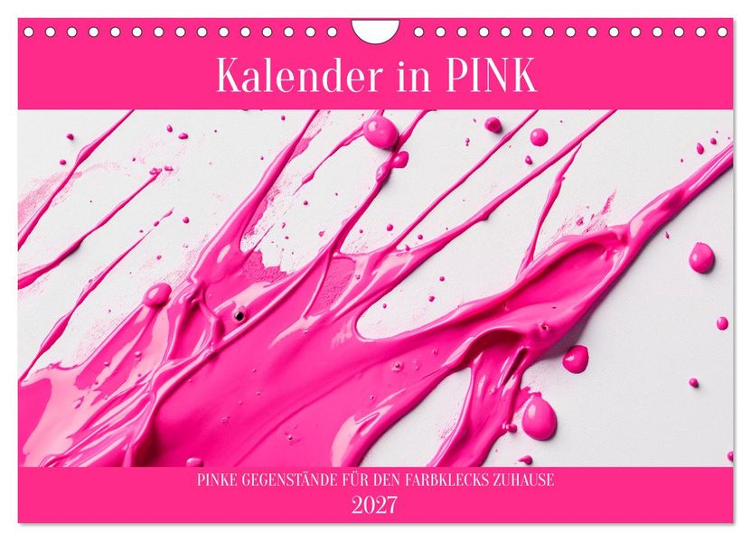 Kalender in PINK (Wandkalender 2027 DIN A4 quer) CALVENDO Monatskalender