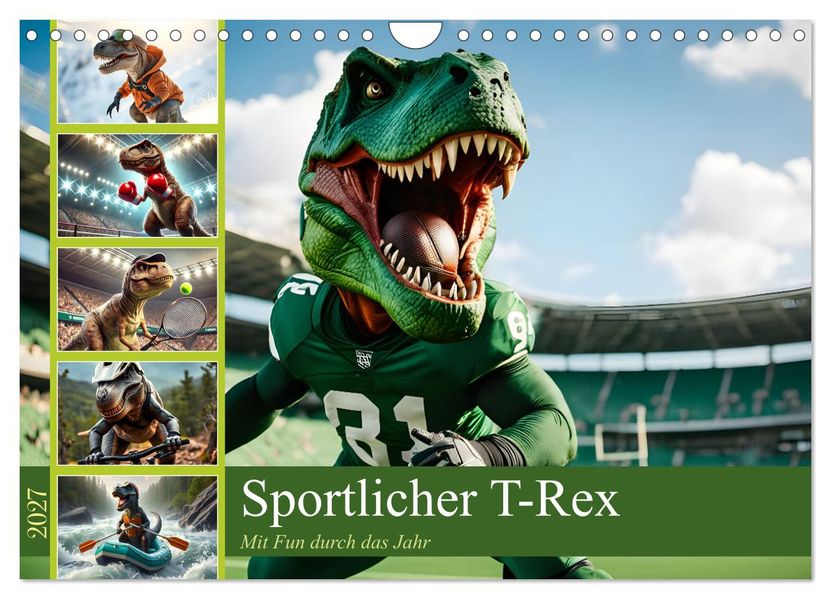 Sportlicher T-Rex - Mit Fun durch das Jahr (Wandkalender 2027 DIN A4 quer) CALVENDO Monatskalender
