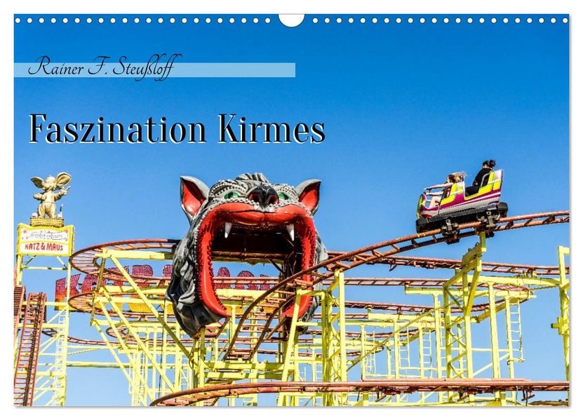 Faszination Kirmes (Wandkalender 2027 DIN A3 quer) CALVENDO Monatskalender