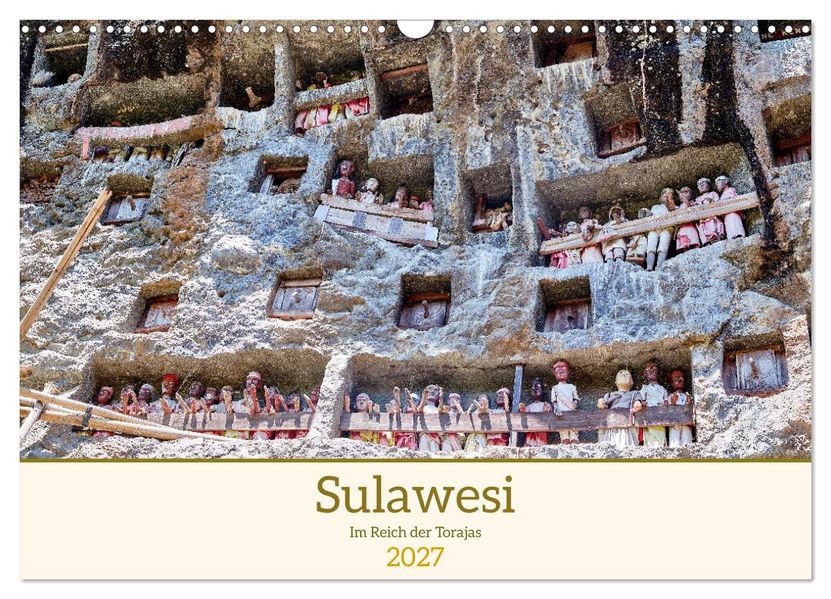 Sulawesi Im Reich der Torajas (Wandkalender 2027 DIN A3 quer) CALVENDO Monatskalender