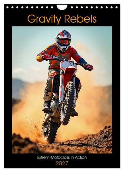 Gravity Rebels - Extrem-Motocross in Action (Wandkalender 2027 DIN A4 hoch) CALVENDO Monatskalender