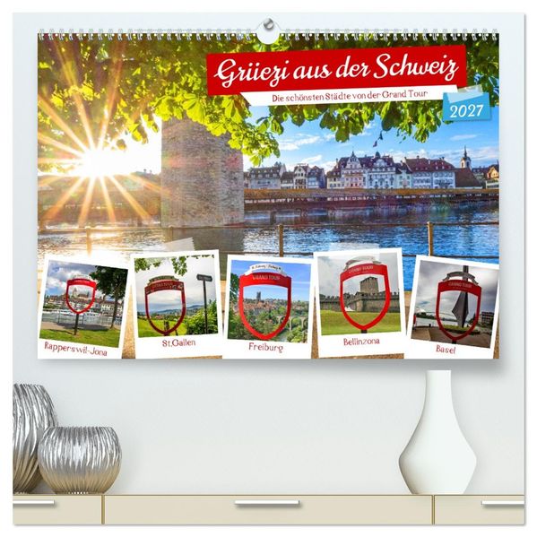 Grüezi aus der Schweiz (hochwertiger Premium Wandkalender 2027 DIN A2 quer) Kunstdruck in Hochglanz