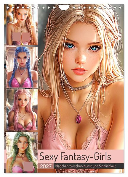 Sexy Fantasy-Girls. Mädchen zwischen Kunst und Sinnlichkeit (Wandkalender 2027 DIN A4 hoch) CALVENDO Monatskalender