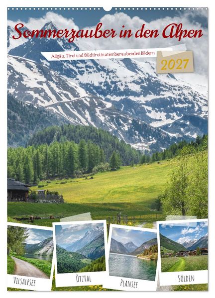 Sommerzauber in den Alpen (Wandkalender 2027 DIN A2 hoch) CALVENDO Monatskalender