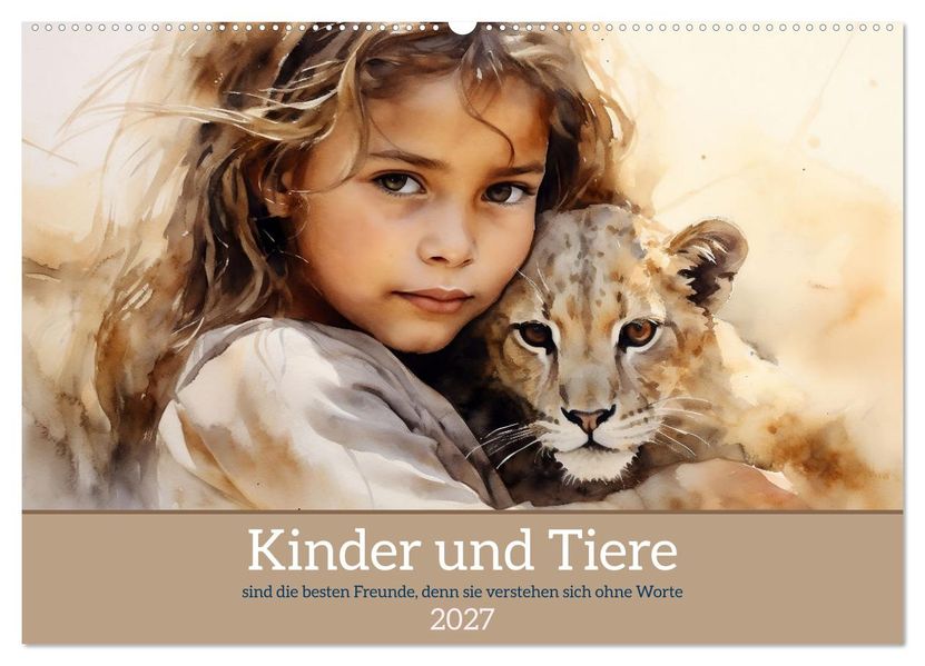 Kinder und Tiere (Wandkalender 2027 DIN A2 quer) CALVENDO Monatskalender