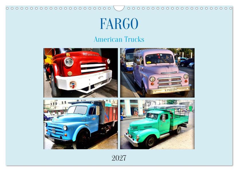 FARGO - American Trucks (Wandkalender 2027 DIN A3 quer) CALVENDO Monatskalender
