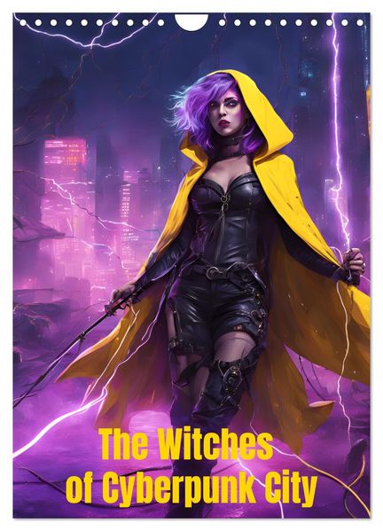 The Witches of Cyberpunk City (Wall Calendar 2027 DIN A4 portrait) CALVENDO 12 Month Wall Calendar