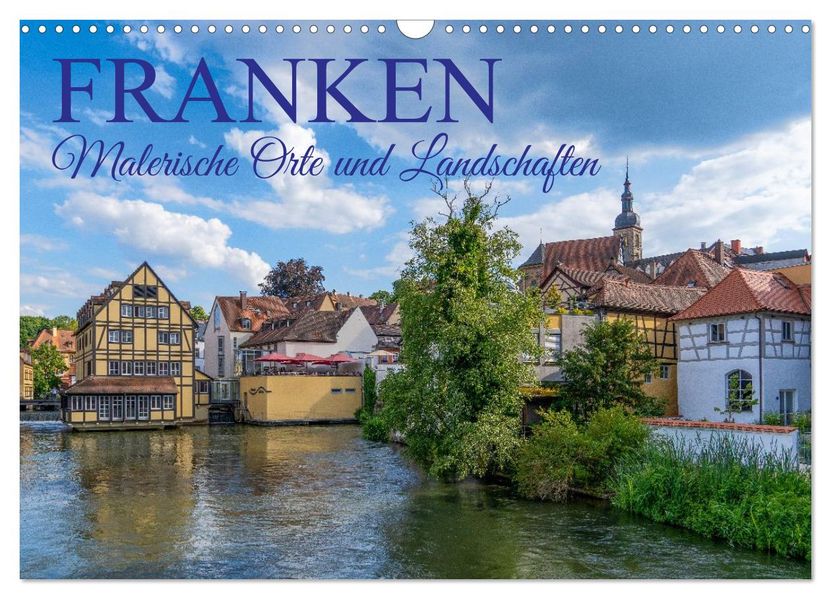 Franken - Malerische Orte und Landschaften (Wandkalender 2027 DIN A3 quer) CALVENDO Monatskalender