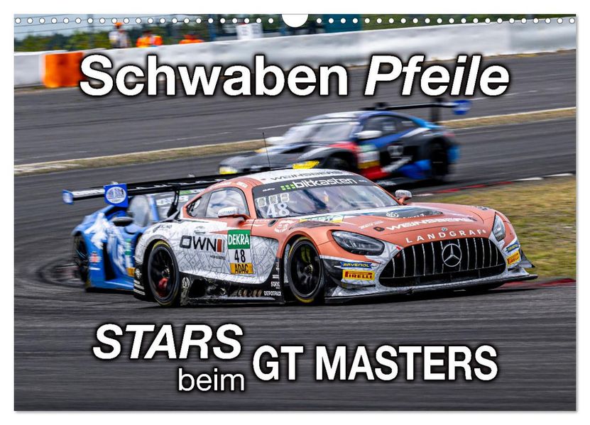 Schwaben Pfeile - STARS beim GT MASTERS (Wandkalender 2027 DIN A3 quer) CALVENDO Monatskalender
