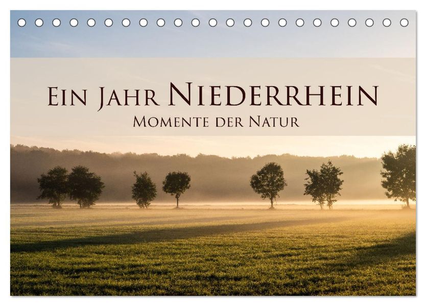 Ein Jahr Niederrhein Momente der Natur (Tischkalender 2027 DIN A5 quer) CALVENDO Monatskalender
