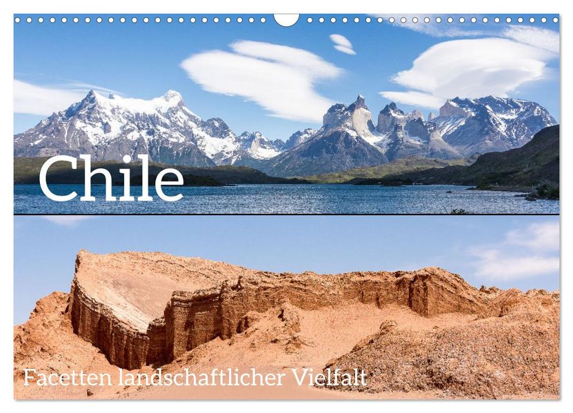 Chile - Facetten landschaftlicher Vielfalt (Wandkalender 2027 DIN A3 quer) CALVENDO Monatskalender