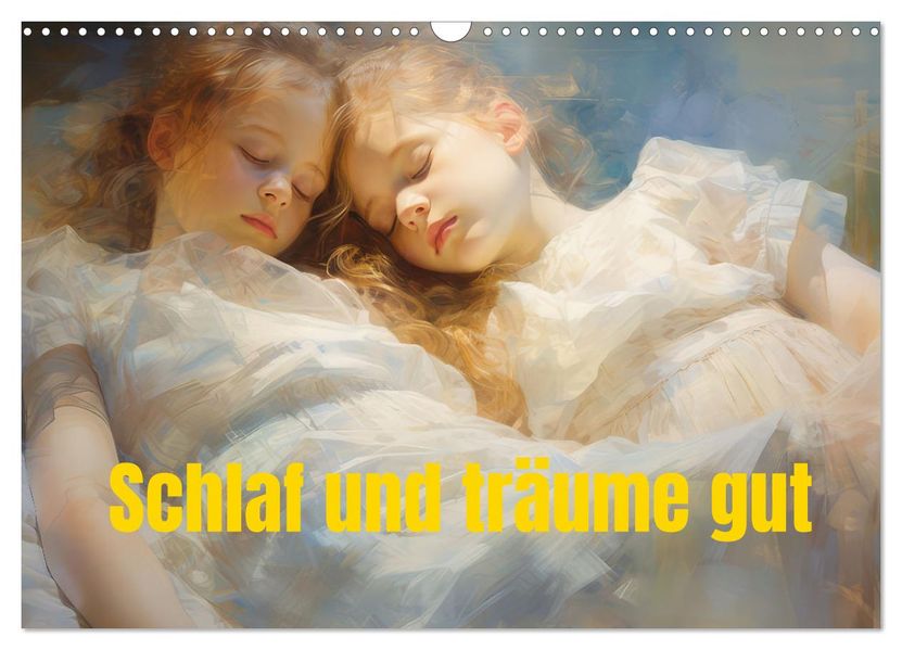 Schlaf und träume gut (Wandkalender 2027 DIN A3 quer) CALVENDO Monatskalender