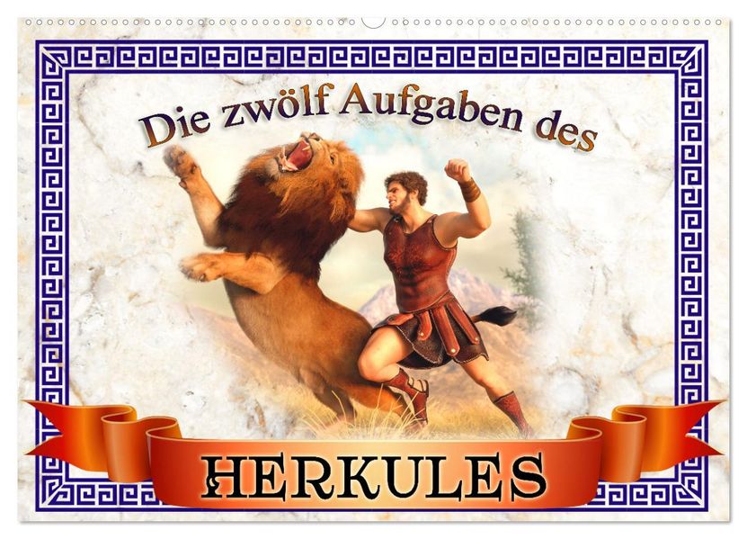Die zwölf Aufgaben des Herkules (Wandkalender 2027 DIN A2 quer) CALVENDO Monatskalender