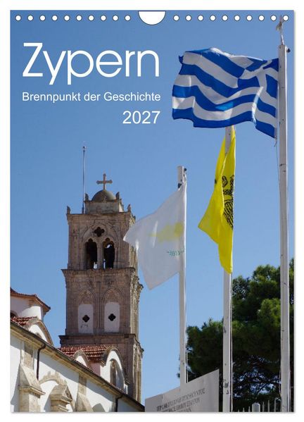 Zypern - Brennpunkt der Geschichte (Wandkalender 2027 DIN A4 hoch) CALVENDO Monatskalender