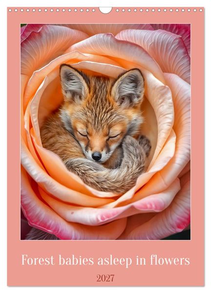 Forest babies asleep in flowers (Wall Calendar 2027 DIN A3 portrait) CALVENDO 12 Month Wall Calendar