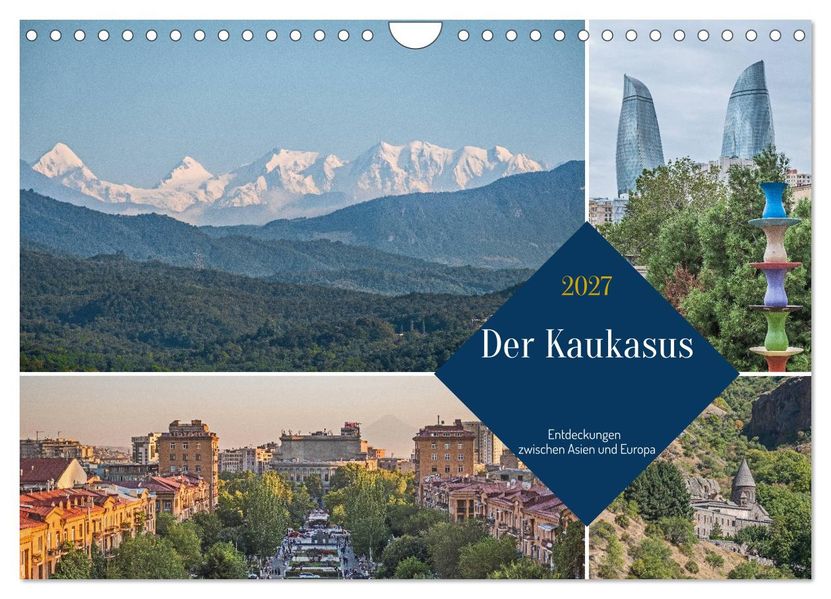 Der Kaukasus - Entdeckungen zwischen Asien und Europa (Wandkalender 2027 DIN A4 quer) CALVENDO Monatskalender
