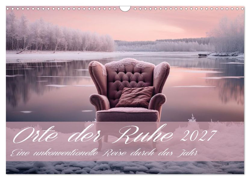 Orte der Ruhe (Wandkalender 2027 DIN A3 quer) CALVENDO Monatskalender