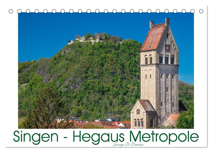 Singen - Hegaus Metropole (Tischkalender 2027 DIN A5 quer) CALVENDO Monatskalender