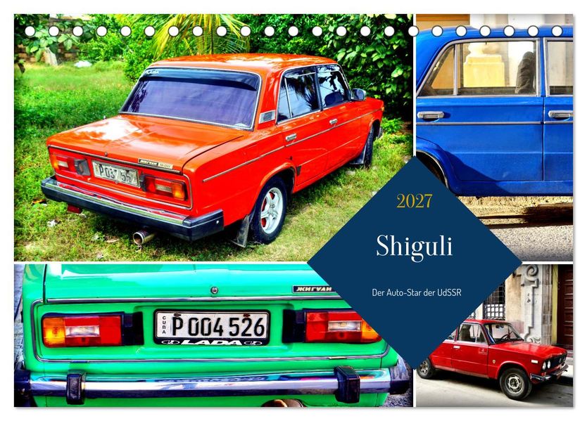 Shiguli - Der Auto-Star der UdSSR (Tischkalender 2027 DIN A5 quer) CALVENDO Monatskalender
