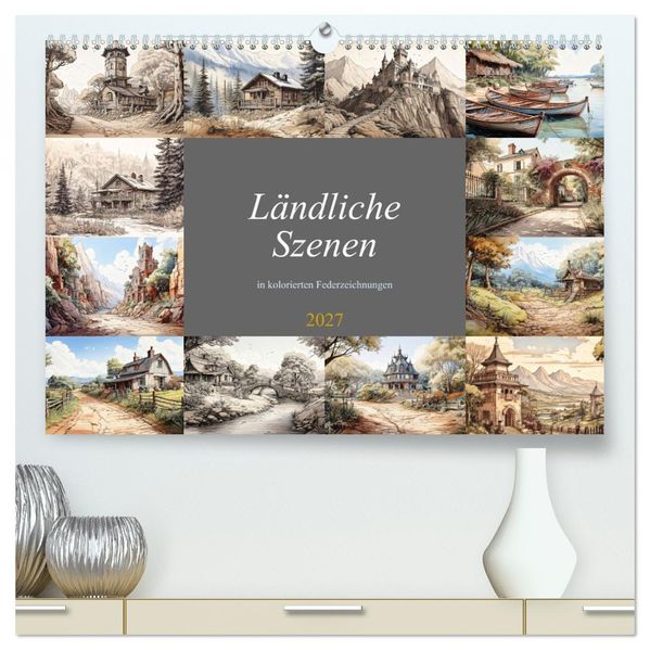 Ländliche Szenen in kolorierten Federzeichnungen (hochwertiger Premium Wandkalender 2027 DIN A2 quer) Kunstdruck in Hochglanz