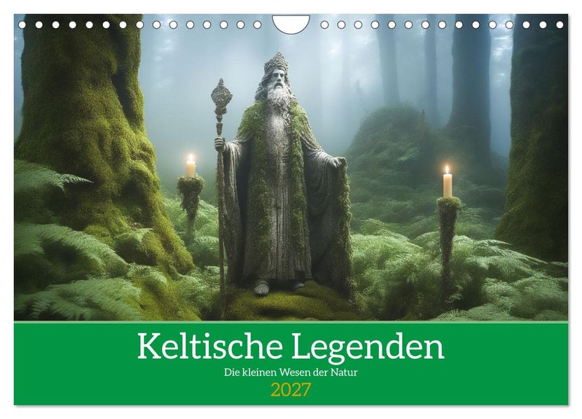 Keltische Legenden - Die kleinen Wesen der Natur (Wandkalender 2027 DIN A4 quer) CALVENDO Monatskalender