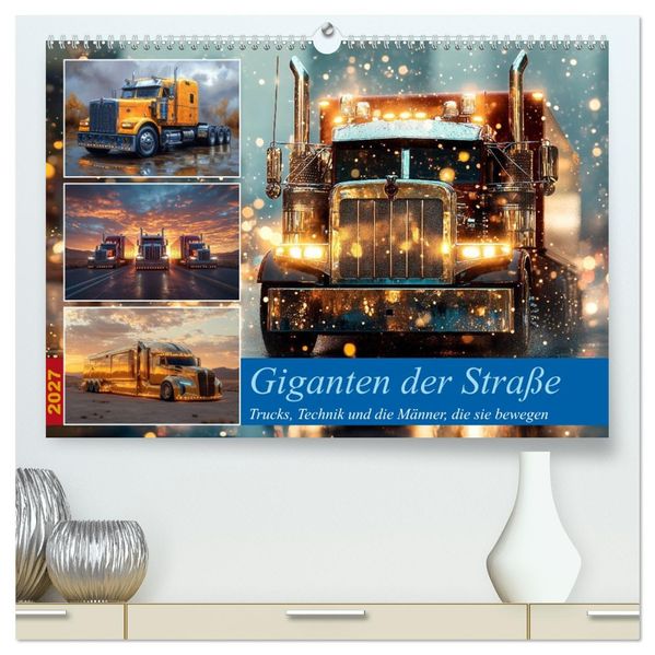 Giganten der Straße (hochwertiger Premium Wandkalender 2027 DIN A2 quer) Kunstdruck in Hochglanz