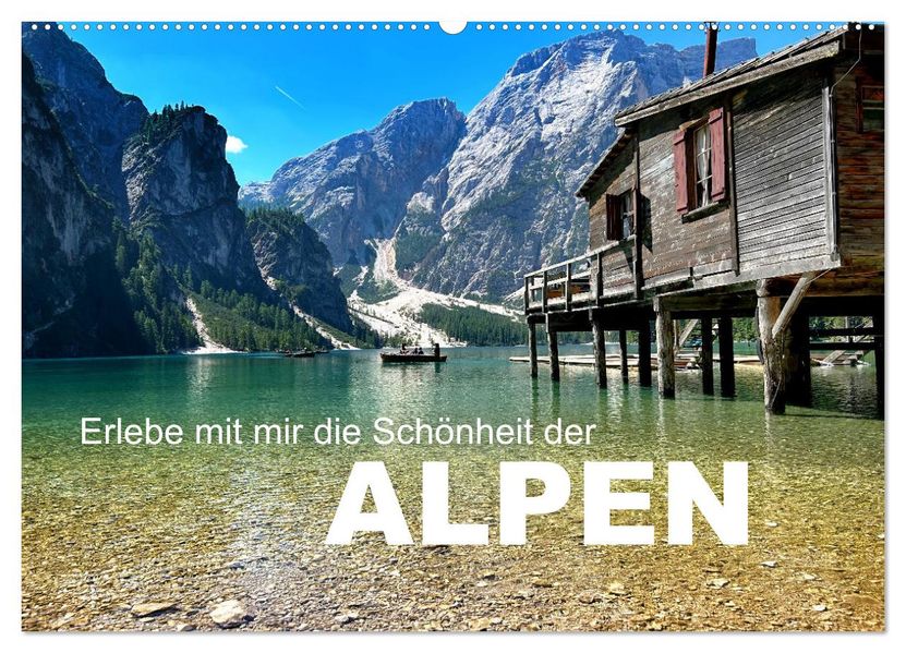 Erlebe mit mir die Schönheit der Alpen (Wandkalender 2027 DIN A2 quer) CALVENDO Monatskalender