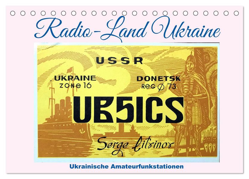 Radio-Land Ukraine - Ukrainische Amateurfunkstationen (Tischkalender 2027 DIN A5 quer) CALVENDO Monatskalender