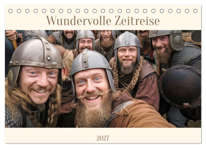 Wundervolle Zeitreise (Tischkalender 2027 DIN A5 quer) CALVENDO Monatskalender