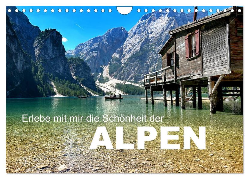 Erlebe mit mir die Schönheit der Alpen (Wandkalender 2027 DIN A4 quer) CALVENDO Monatskalender