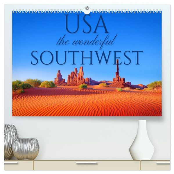 USA the wonderful Southwest (High Quality Premium Wall Calendar 2027 DIN A2 landscape)CALVENDO 12 Month Wall Calendar