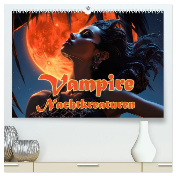 Vampire Nachtkreaturen (hochwertiger Premium Wandkalender 2027 DIN A2 quer) Kunstdruck in Hochglanz