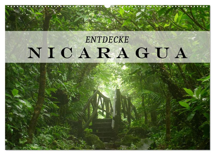 Entdecke Nicaragua (Wandkalender 2027 DIN A2 quer) CALVENDO Monatskalender
