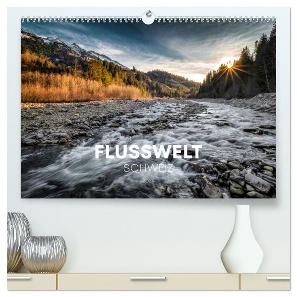 Flusswelt Schweiz (hochwertiger Premium Wandkalender 2027 DIN A2 quer) Kunstdruck in Hochglanz
